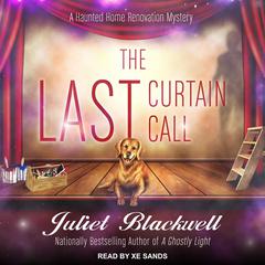The Last Curtain Call by Juliet Blackwell audiobook