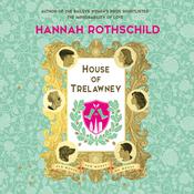 House of Trelawney by  Hannah Rothschild audiobook