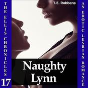 Naughty Lynn by  T.E. Robbens audiobook