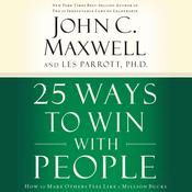 25 Ways to Win with People by  Les Parrott PhD audiobook