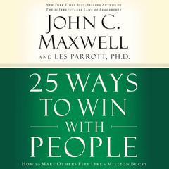 25 Ways to Win with People by John C. Maxwell audiobook