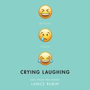 Crying Laughing by  Lance Rubin audiobook