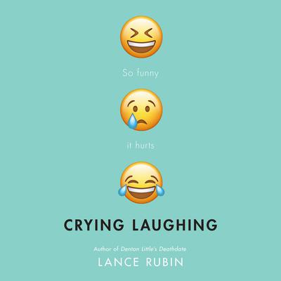 Crying Laughing by Lance Rubin audiobook