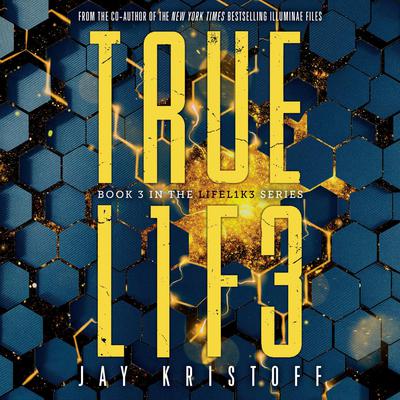 TRUEL1F3 (Truelife) by Jay Kristoff audiobook