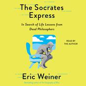 The Socrates Express by  Eric Weiner audiobook