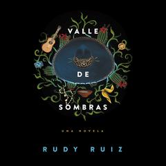 Valle de Sombras by Rudy Ruiz audiobook