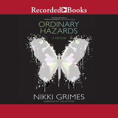 Ordinary Hazards by Nikki Grimes audiobook