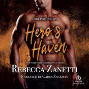 Hero's Haven by  Rebecca Zanetti audiobook