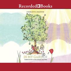 In My Garden by Charlotte  Zolotow audiobook
