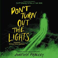 Don’t Turn Out the Lights by Tonya Hurley audiobook
