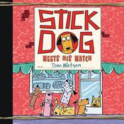 Stick Dog Meets His Match by  Tom Watson audiobook
