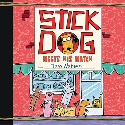 Stick Dog Meets His Match by Tom Watson audiobook