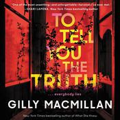 To Tell You the Truth by  Gilly Macmillan audiobook