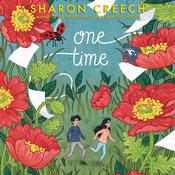 One Time by  Sharon Creech audiobook