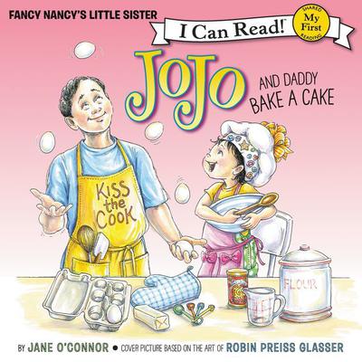 Fancy Nancy: JoJo and Daddy Bake a Cake by Jane O’Connor audiobook
