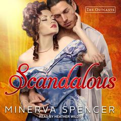 Scandalous by Minerva Spencer audiobook