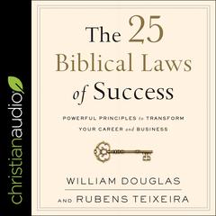 The 25 Biblical Laws of Success by William Douglas audiobook