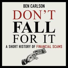 Don't Fall For It by Ben Carlson audiobook
