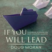 If You Will Lead by  Doug Moran audiobook