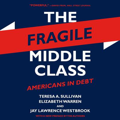 The Fragile Middle Class by Elizabeth Warren audiobook