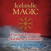 Icelandic Magic by  Stephen E. Flowers audiobook