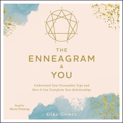 The Enneagram & You by Gina Gomez audiobook