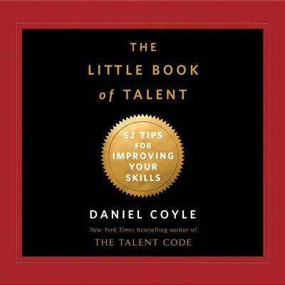 The Little Book of Talent by Daniel Coyle audiobook