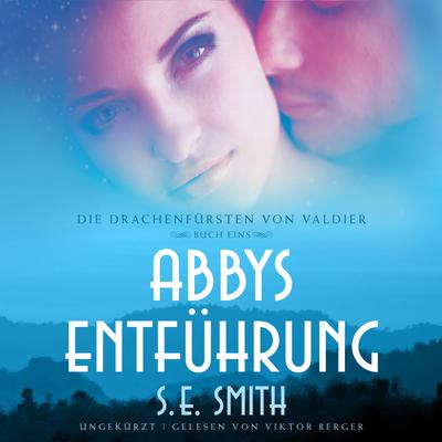 Abbys Entführung by S.E. Smith audiobook