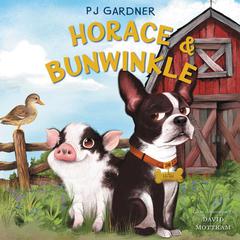 Horace & Bunwinkle by PJ Gardner audiobook
