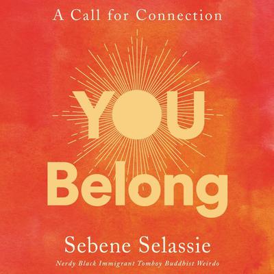 You Belong by Sebene Selassie audiobook