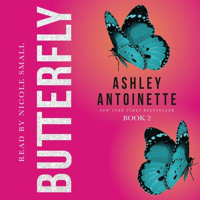 Butterfly 2 by Ashley Antoinette audiobook