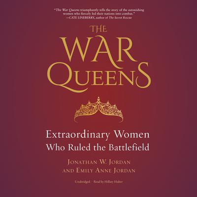 The War Queens by Jonathan W. Jordan audiobook