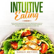 Intuitive Eating by  Sarah Meyers audiobook