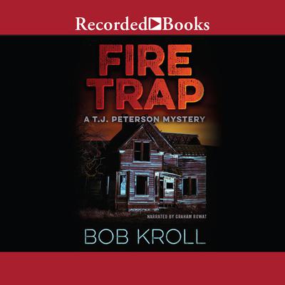 Fire Trap by Bob Kroll audiobook