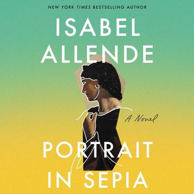 Portrait in Sepia by Isabel Allende audiobook