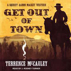 Get Out of Town by Terrence McCauley audiobook