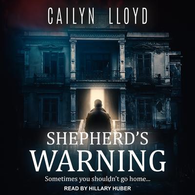 Shepherd's Warning by Cailyn Lloyd audiobook