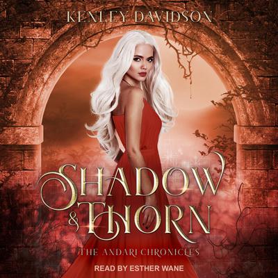 Shadow and Thorn by Kenley Davidson audiobook