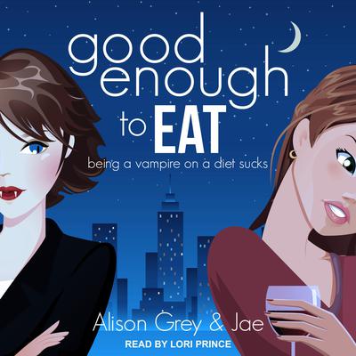 Good Enough to Eat by Alison Grey audiobook