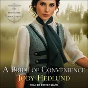 A Bride of Convenience by  Jody Hedlund audiobook