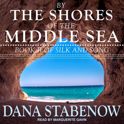 By the Shores of the Middle Sea by Dana Stabenow audiobook