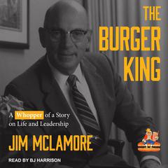 The Burger King by Jim McLamore audiobook