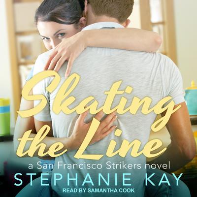 Skating the Line by Stephanie Kay audiobook