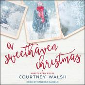 A Sweethaven Christmas by  Courtney Walsh audiobook