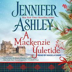 A Mackenzie Yuletide by Jennifer Ashley audiobook