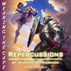 Repercussions by Marion G. Harmon audiobook