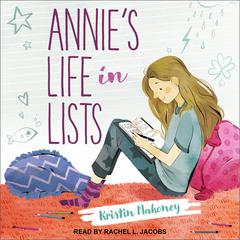 Annie's Life in Lists by Kristin Mahoney audiobook