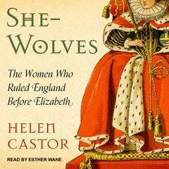She-Wolves by Helen Castor audiobook
