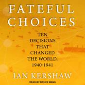 Fateful Choices by  Ian Kershaw audiobook
