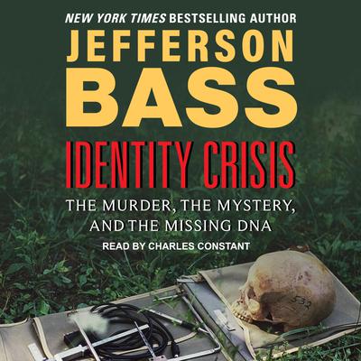 Identity Crisis by Jefferson Bass audiobook
